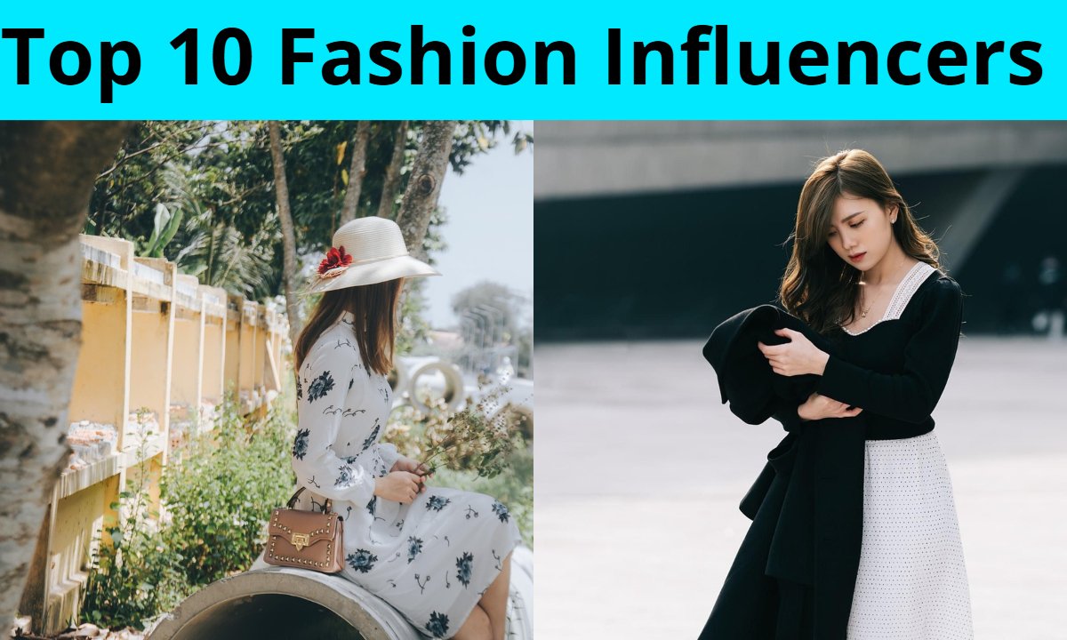 Top 10 Fashion Influencers